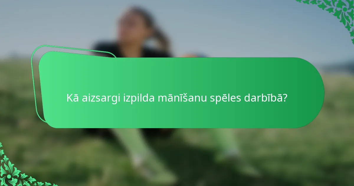 Kā aizsargi izpilda mānīšanu spēles darbībā?