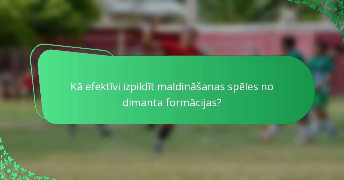 Kā efektīvi izpildīt maldināšanas spēles no dimanta formācijas?