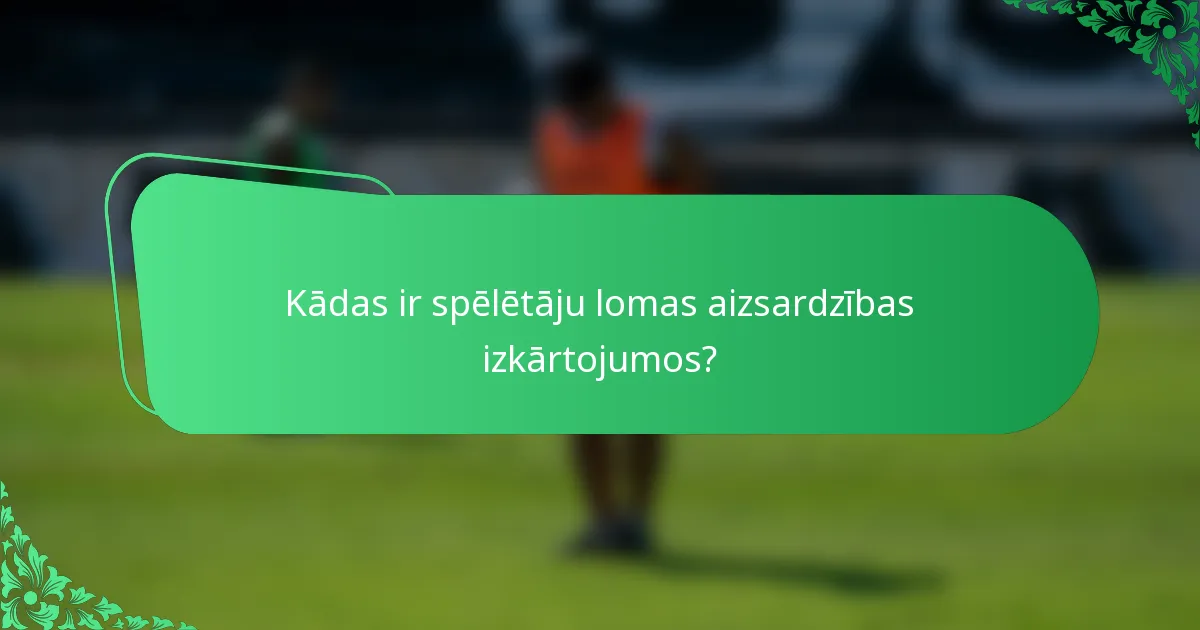 Kādas ir spēlētāju lomas aizsardzības izkārtojumos?
